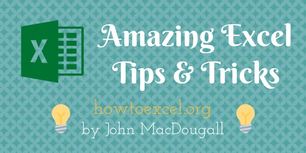 Amazing Excel Tips and Tricks