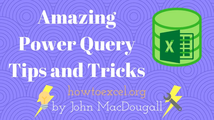 25 Amazing Power Query Tips and Tricks