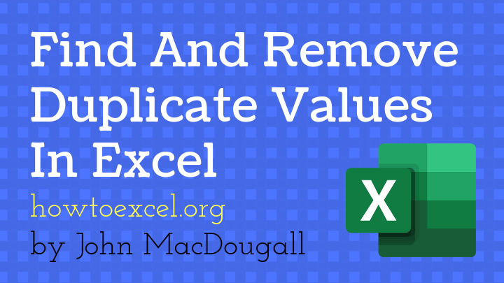 在Microsoft Excel中查找和删除重复值的7种方法