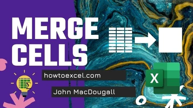 8 Ways to Merge Cells in Microsoft Excel