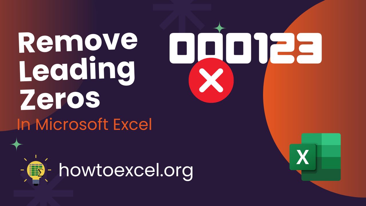 9 Ways to Remove Leading Zeros in Microsoft Excel