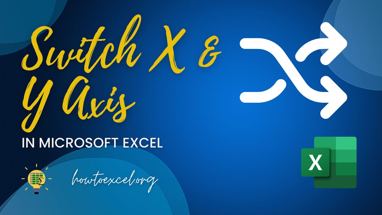 5 Ways to Switch the X and Y Axis in Microsoft Excel