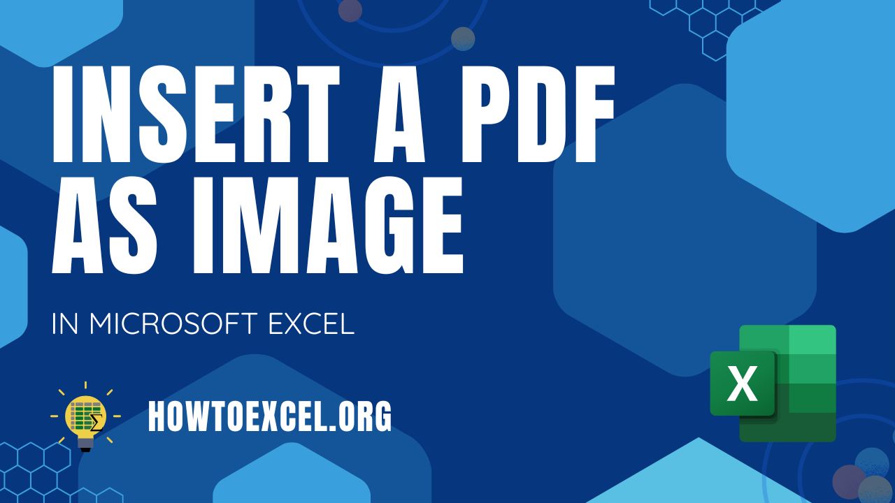 3 Ways To Insert a PDF Into Microsoft Excel as an Image